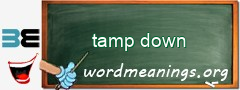 WordMeaning blackboard for tamp down